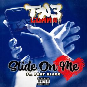 Slide On Me (feat. Phat Blacc) [Explicit]