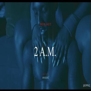 2 am (Explicit)