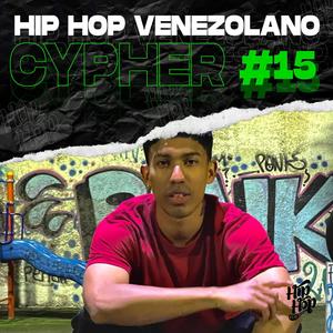 Cypher Hip Hop Venezolano, Pt. 15 (feat. Gabo FC & Radio Macoña) (Explicit)