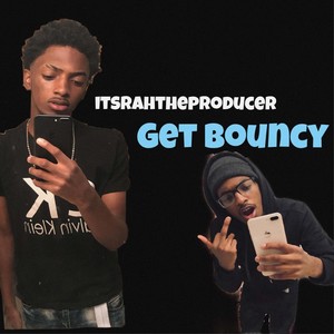 Get Bouncy ! (Explicit)