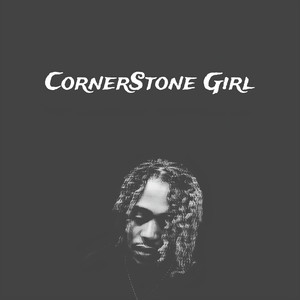 CornerStone Girl (Explicit)