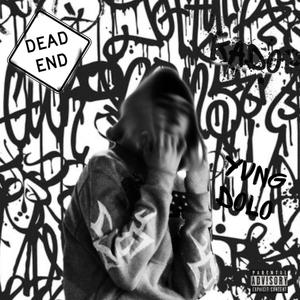 Dead End (feat. Yvng Dolo) (Explicit)