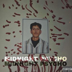 MIDNIGHT PSYCHO (Explicit)