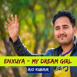 Enxuya - My Dream Girl