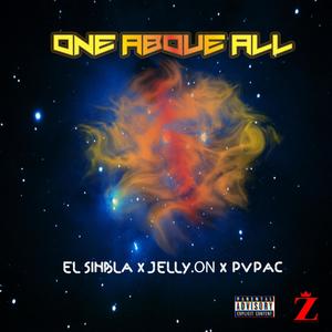 One Above All (feat. Jelly.On) [Explicit]