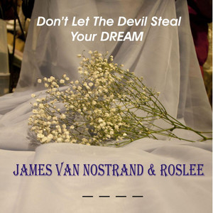 Don't Let the Devil Steal Your Dream