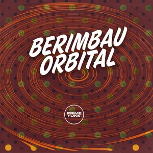 Berimbau Orbital (Explicit)