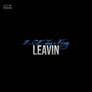 Leavin (Explicit)