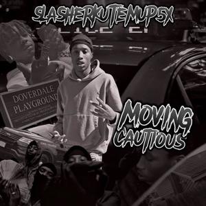 Moving Cautious (Reloaded) [Explicit]