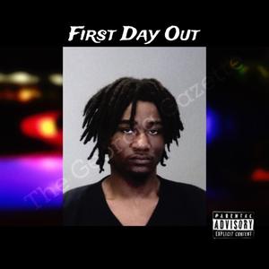 First Day Out (Explicit)