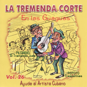 La Tremenda Corte: Un Éxito Radial Cubano de Más de Cinco Décadas, Vol. 26