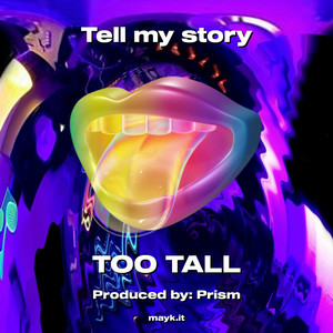 Tell my story (Explicit)