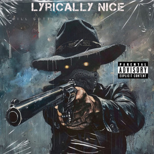 Lyrically Nice (Explicit)