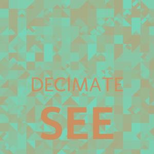 Decimate See