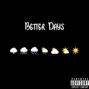 Better Days (Explicit)