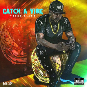 Catch A Vibe (Explicit)