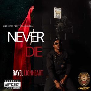 Never Die (Explicit)