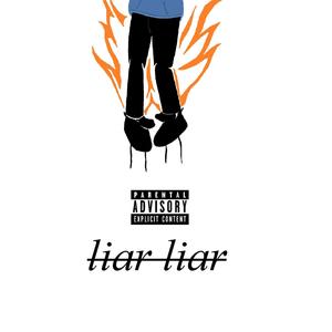LIAR LIAR (Explicit)