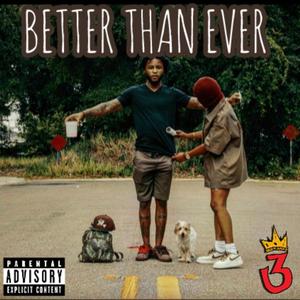 Better Than Ever (Explicit)