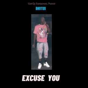 Excuse U (Explicit)