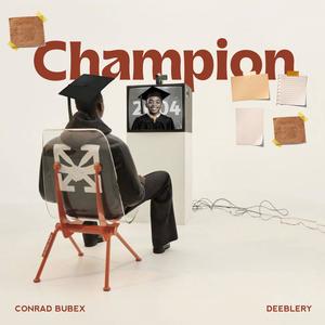 CHAMPION (feat. Deeblery) (Explicit)