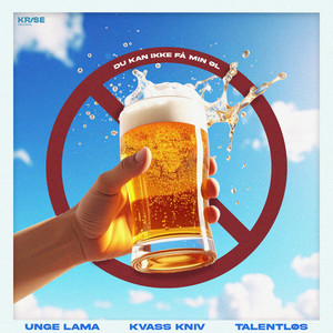 Ikke Få Min Øl (Explicit)