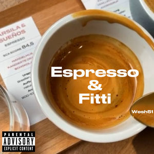 Espresso&Fitti (Explicit)