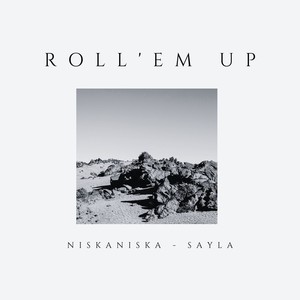 Roll'em Up (Explicit)