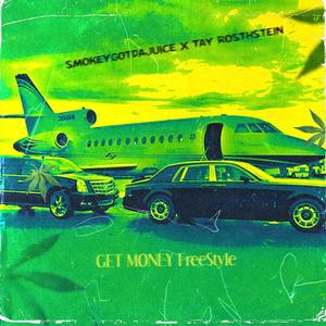 GET MONEY FREESTYLE (feat. Smokeygotdajuice) (Explicit)