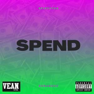 SPEND (feat. Buransuu) [Explicit]