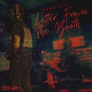 Letter From The Booth (Explicit)