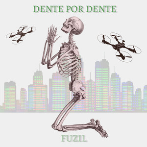 Dente por Dente (Explicit)