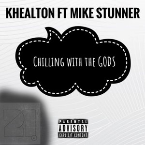 Chilling with the GODS (Explicit)