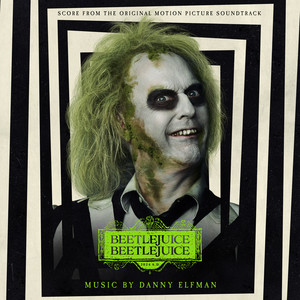 Beetlejuice Beetlejuice (Score from the Original Motion Picture Soundtrack)