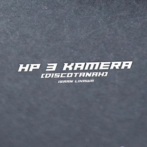 Hp 3 Kamera ( Discotanah )