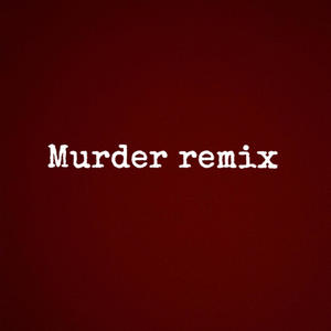 Murder (Reupload) [Explicit]