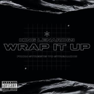 Wrap It Up (Explicit)