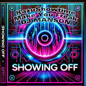 Showing Off (Original Mix)