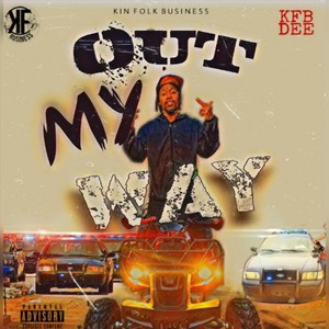 Out My Way (Explicit)