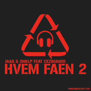 Jaa9 - Hvem faen 2 (#ResirkulertLyd)