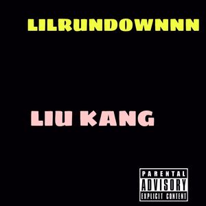 LIU KANG (Explicit)