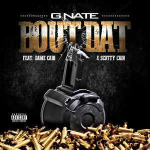 Bout Dat (feat. Scotty Cain & Dame Cain)