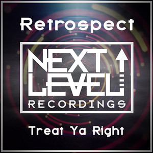Treat Ya Right (Original Mix)