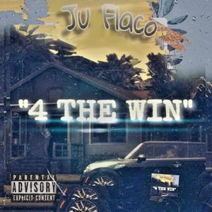 "4 THE WIN (Explicit)