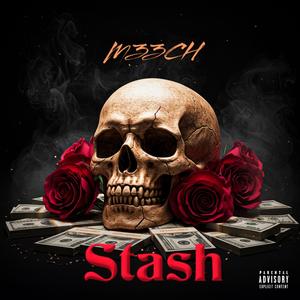 Stash (feat. MRxSADBOY|Explicit)