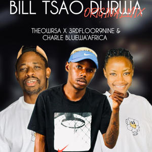 Bill Tsao Durwa (feat. @3rdFloor9nine & Charle BlueWa'Africa)