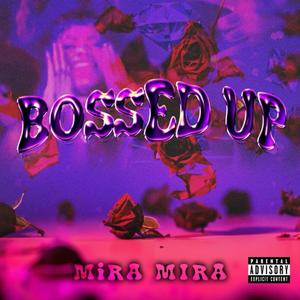 Bossed Up (Explicit)