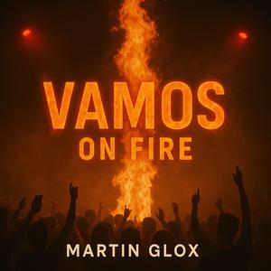 Vamos on fire