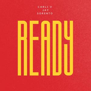 Ready (feat. Jay Sorento)