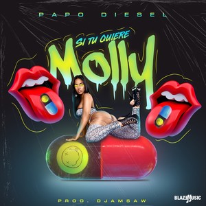 Si Tu Quiere Molly (Explicit)